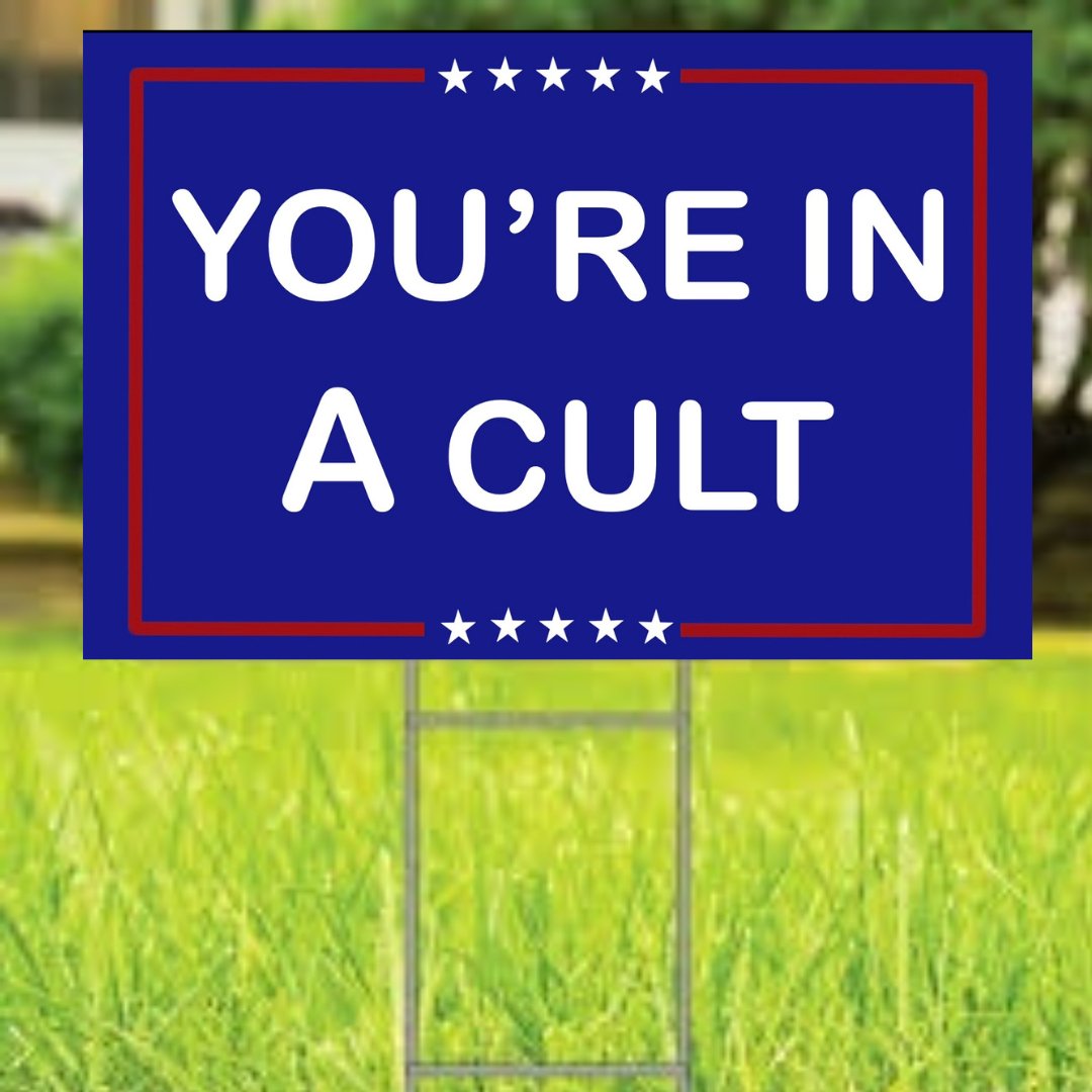 You're In A Cult Yard Sign 12x18, one sided sign - Wild Child Hat CoWild Child Hat CoSign